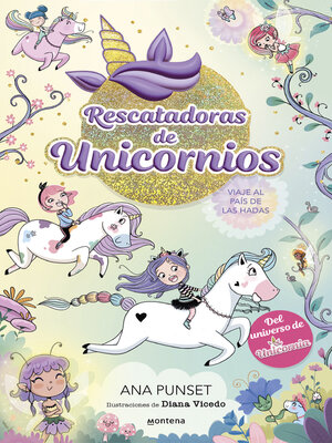 cover image of Rescatadoras de Unicornios 2--Viaje al país de las hadas